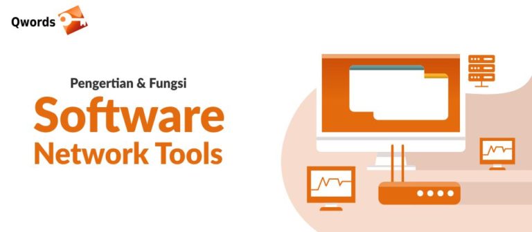 Pengertian dan Fungsi Software Network Tools