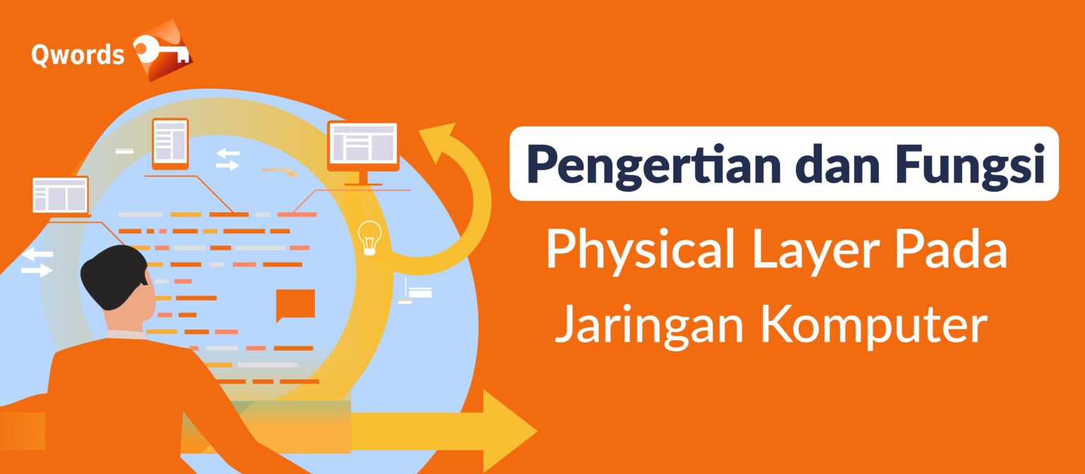 Physical Layer Pengertian & Fungsi Pada Jaringan Qwords